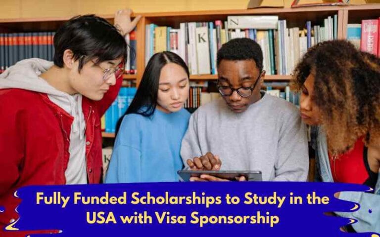 Fully Funded Scholarships to Study in the USA with Visa Sponsorship